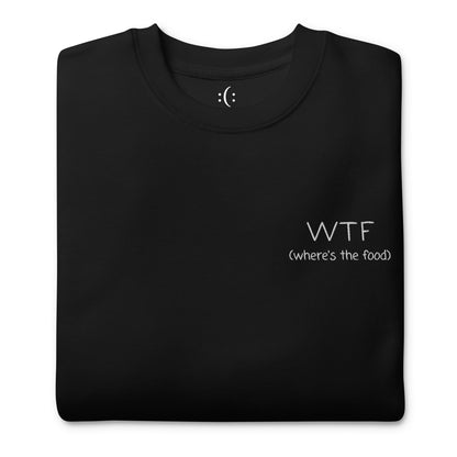 Sweatshirt - WTF - where is the food