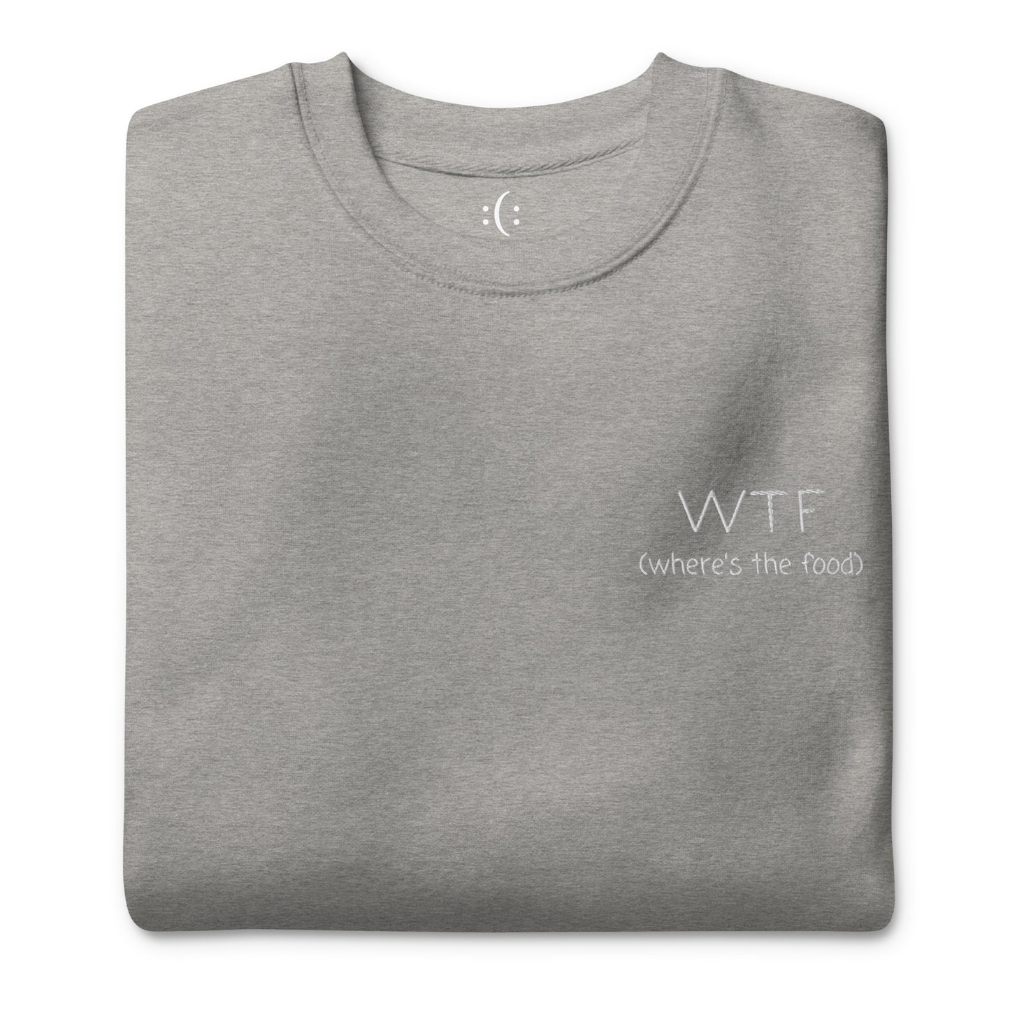 Sweatshirt - WTF - where is the food