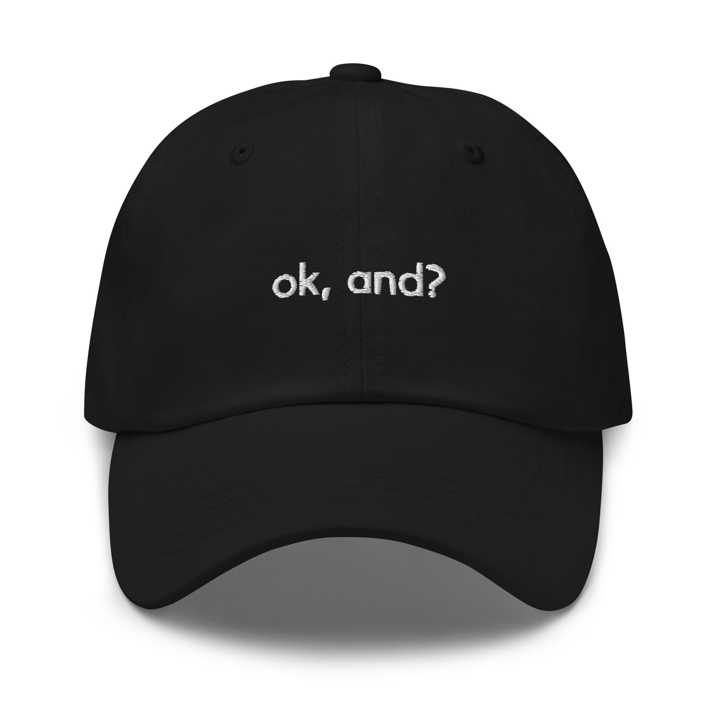 Dad Hat - Ok, and?