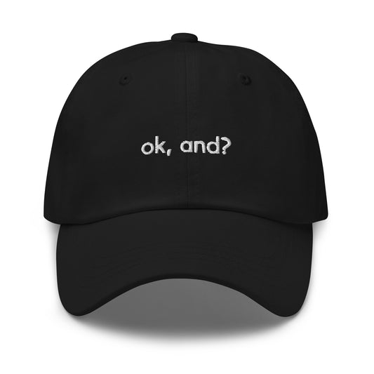 Dad Hat - Ok, and?