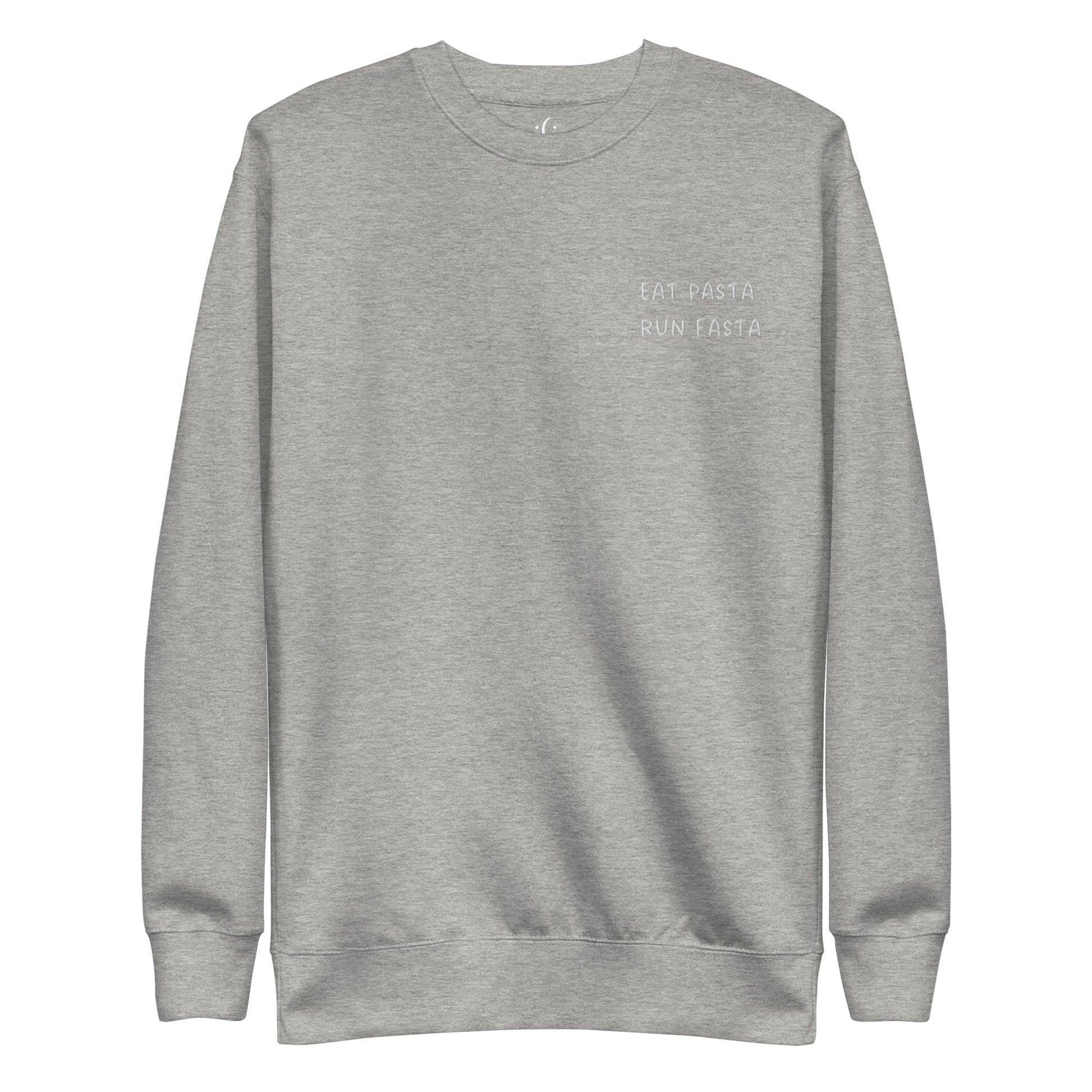 a carbon grey premium sweatshirt with sarcastic white, eat pasta run fasta, text and smile on it