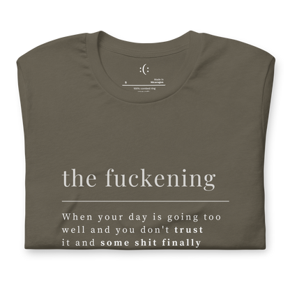 T-Shirt - the fuckening