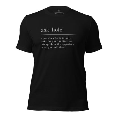 a black premium t-shirt with sarcastic white, ask-hole quote text and smile on it