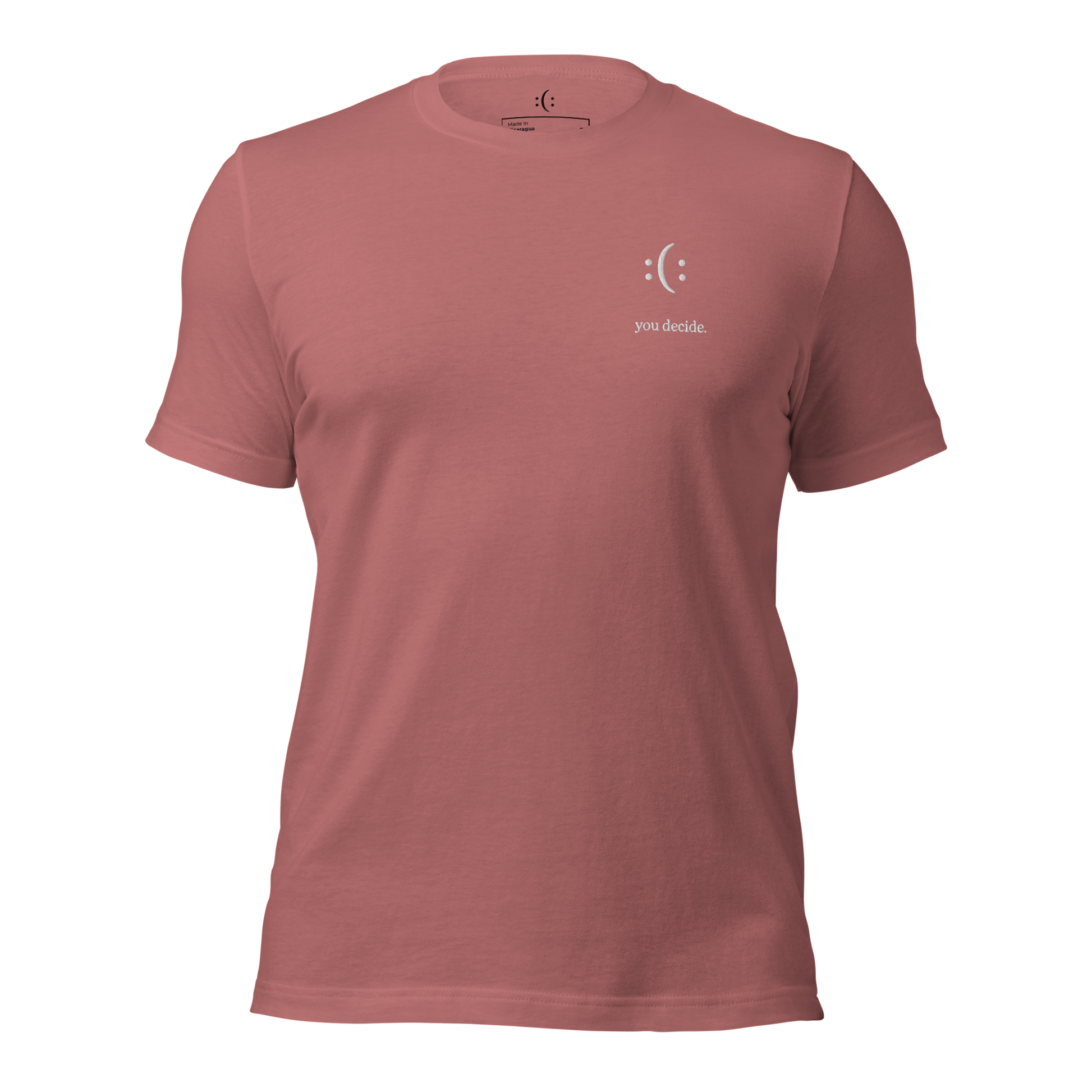 a mauve t-shirt with white sarcastic , you decide text and smile on it