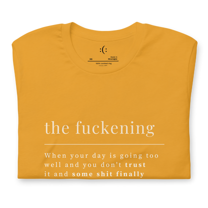 T-Shirt - the fuckening