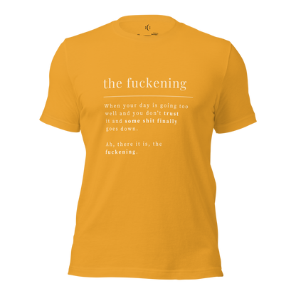 a mustard t-shirt with white sarcastic , the fuckening quote text and smile on it